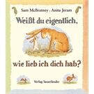 FISCHER Verlage Weißt du eigentlich, wie lieb ich dich hab?