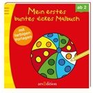 arsEdition Mein erstes buntes dickes Malbuch