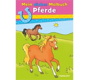 Tessloff Mein dickes Malbuch Pferde