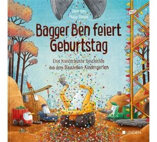 Helmut Lingen Verlag Bagger Ben feiert Geburtstag