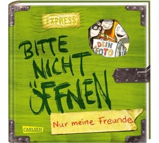 Carlsen Bitte nicht öffnen ; Nur meine Freun