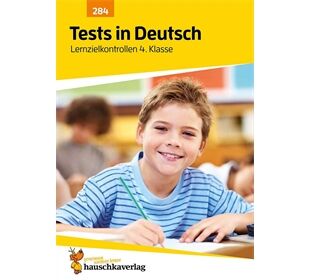 Hauschka Verlag Tests in Deutsch - Lernzielkontrollen 4. Klasse, A