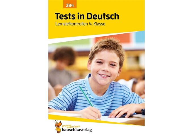 Hauschka Verlag Tests in Deutsch - Lernzielkontrollen 4. Klasse, A