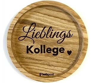 holzpost Untersetzer aus EICHE "Lieblings-Kollege"