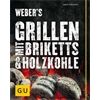 Weber Weber's Grillen mit Briketts & Holzkohle
