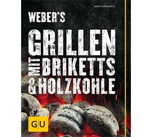 Weber Weber's Grillen mit Briketts & Holzkohle