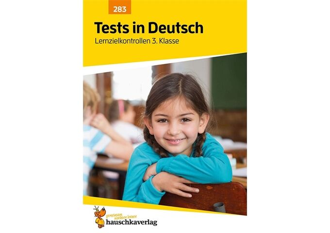 Hauschka Verlag Tests in Deutsch - Lernzielkontrollen 3. Klasse, A