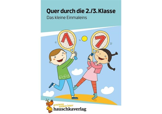 Hauschka Verlag Quer durch die 2./3. Klasse Das kleine Einmaleins