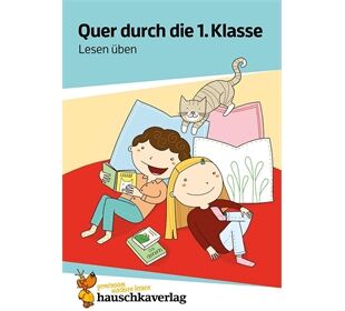 Hauschka Verlag Quer durch die 1. Klasse, Lesen üben - A5-Übungsbl