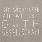 Räder DINING Serviette 33x33cm Die wichtigste Zutat