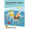 Hauschka Verlag Quer durch die 1. Klasse, Mathe und Deutsch - A5-Ü