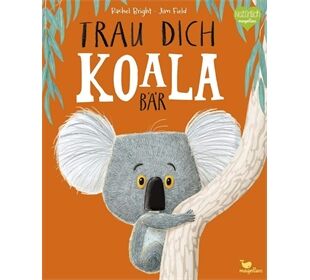Magellan Trau dich, Koalabär