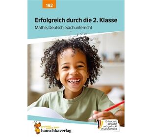 Hauschka Verlag Erfolgreich durch die 2.Klasse - Mathe, Deutsch, S