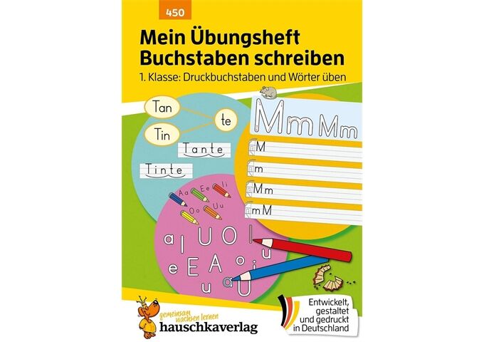 Hauschka Verlag Mein Übungsheft Buchstaben schreiben - 1. Klasse