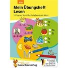 Hauschka Verlag Mein Übungsheft Lesen - 1 Klasse: Vom Buchstaben