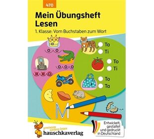 Hauschka Verlag Mein Übungsheft Lesen - 1 Klasse: Vom Buchstaben