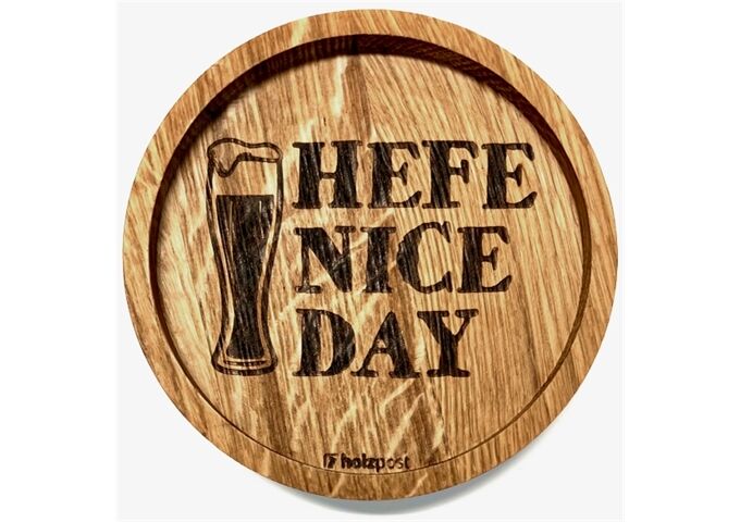 holzpost Untersetzer aus EICHE "'Hefe nice day"