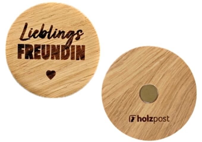 holzpost Magnet aus EICHE "Lieblingsfreundin"