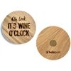 holzpost Magnet aus EICHE "Oh look, it's wine o'clock"