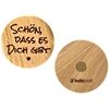 holzpost Magnet aus EICHE "Schön, dass es Dich gibt"