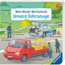 Ravensburger Mein Bilder-Wörterbuch Unsere Fahrzeuge
