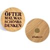 holzpost Magnet aus EICHE "Öfter mal was schönes denke ..."