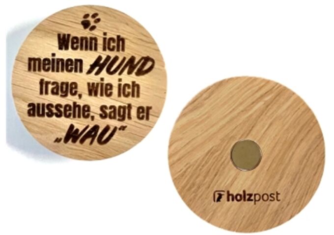 holzpost Magnet aus EICHE "Wenn ich meinen Hund frage ..."