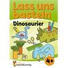 Hauschka Verlag Lass uns basteln-Bastelbuch ab 4 Jahre Dinosaurier