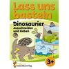 Hauschka Verlag Lass uns basteln - Ausschn.und Kl.3 J.Dinosaurier