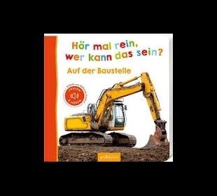 ARS EDITION Bilderbuch Hör mal rein Baustelle