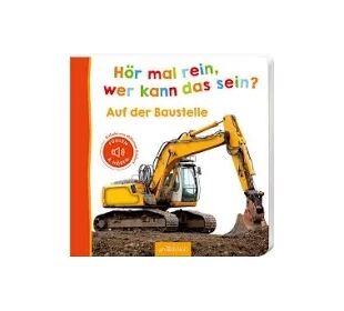 ARS EDITION Bilderbuch Hör mal rein Baustelle